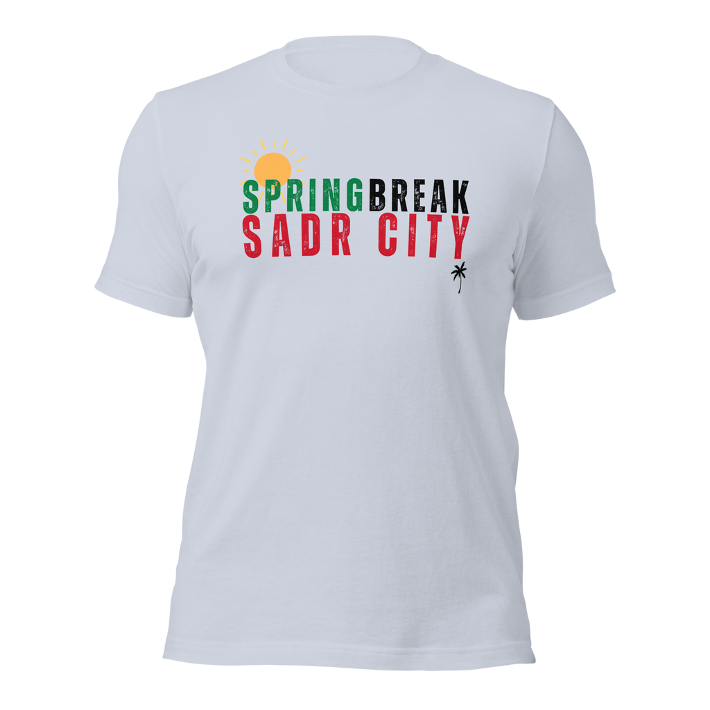 Sadr City Springbreak Unisex T